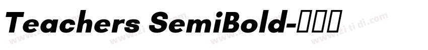 Teachers SemiBold字体转换 Teachers SemiBold字体转换